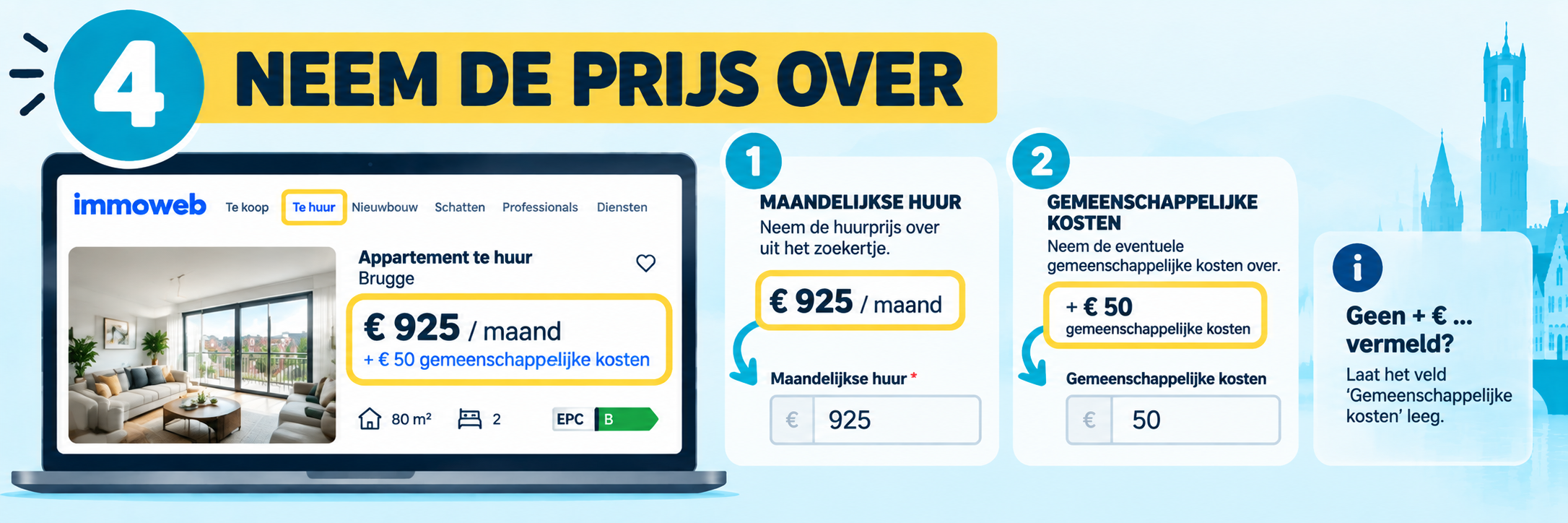 Stap 4: neem de maandelijkse huur en eventuele gemeenschappelijke kosten over